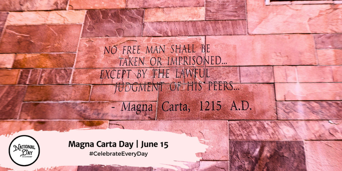 MAGNA CARTA DAY June 15 National Day Calendar