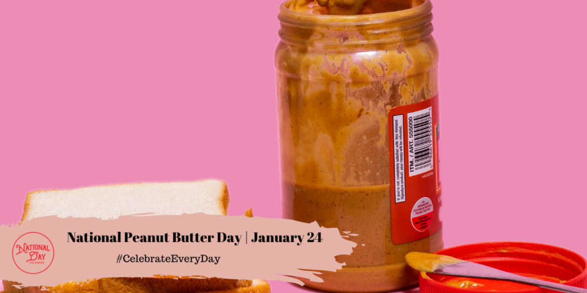 JANUARY 24, 2023 NATIONAL COMPLIMENT DAY NATIONAL PEANUT BUTTER DAY