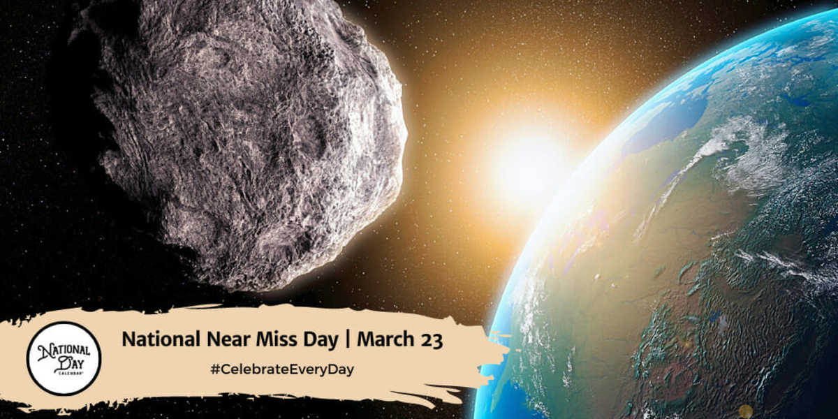 national-near-miss-day-march-23-national-day-calendar