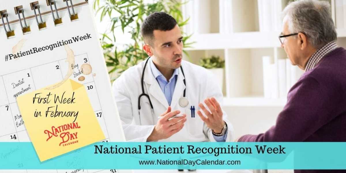 NATIONAL PATIENT RECOGNITION WEEK First Week in February National