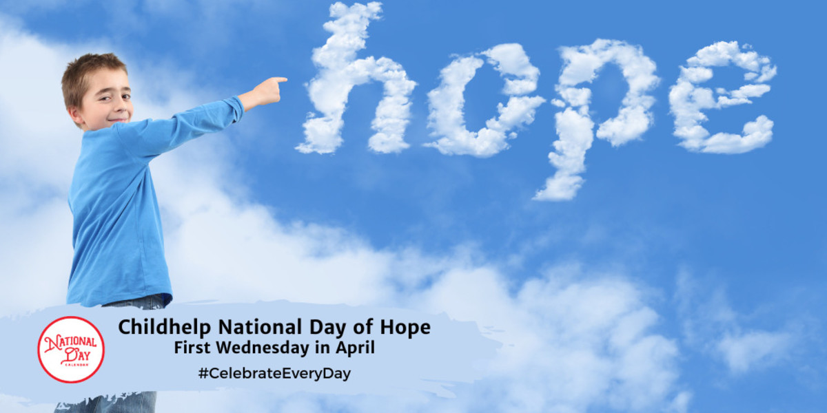 CHILDHELP NATIONAL DAY OF HOPE | April 3, 2024 - National Day Calendar