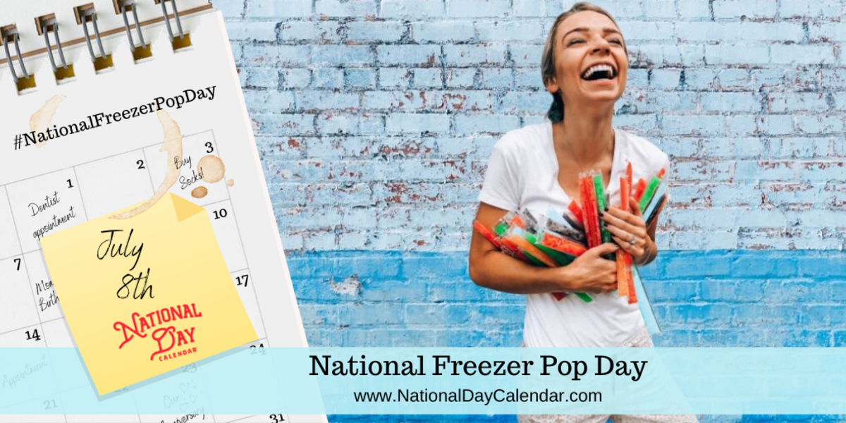 NEW DAY PROCLAMATION NATIONAL FREEZER POP DAY July 8 National Day