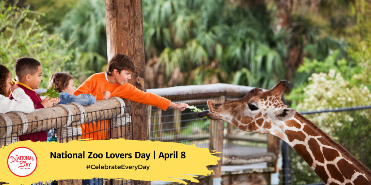 NATIONAL ZOO LOVERS DAY April 8 National Day Calendar