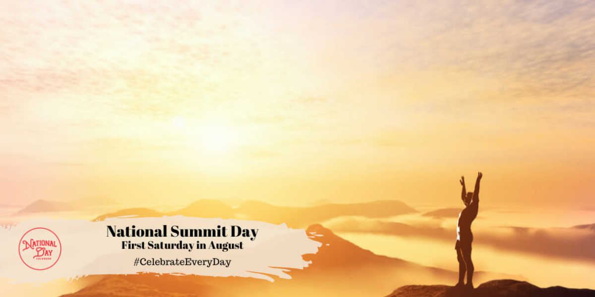 NATIONAL SUMMIT DAY August 3, 2024 National Day Calendar