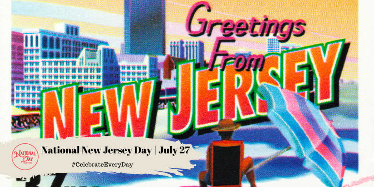 NATIONAL NEW JERSEY DAY - July 27 - National Day Calendar