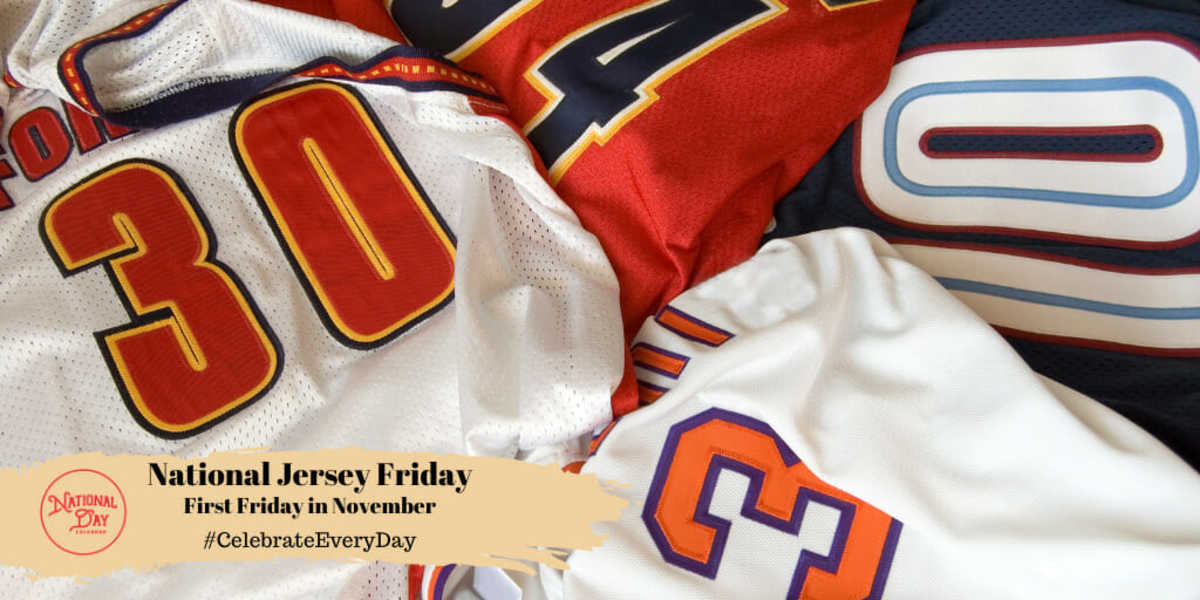 NATIONAL JERSEY FRIDAY - First Friday in November - National Day Calendar