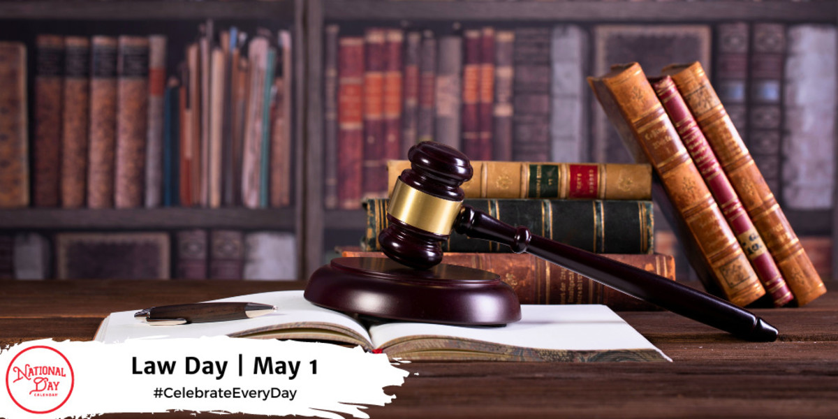 LAW DAY - May 1 - National Day Calendar