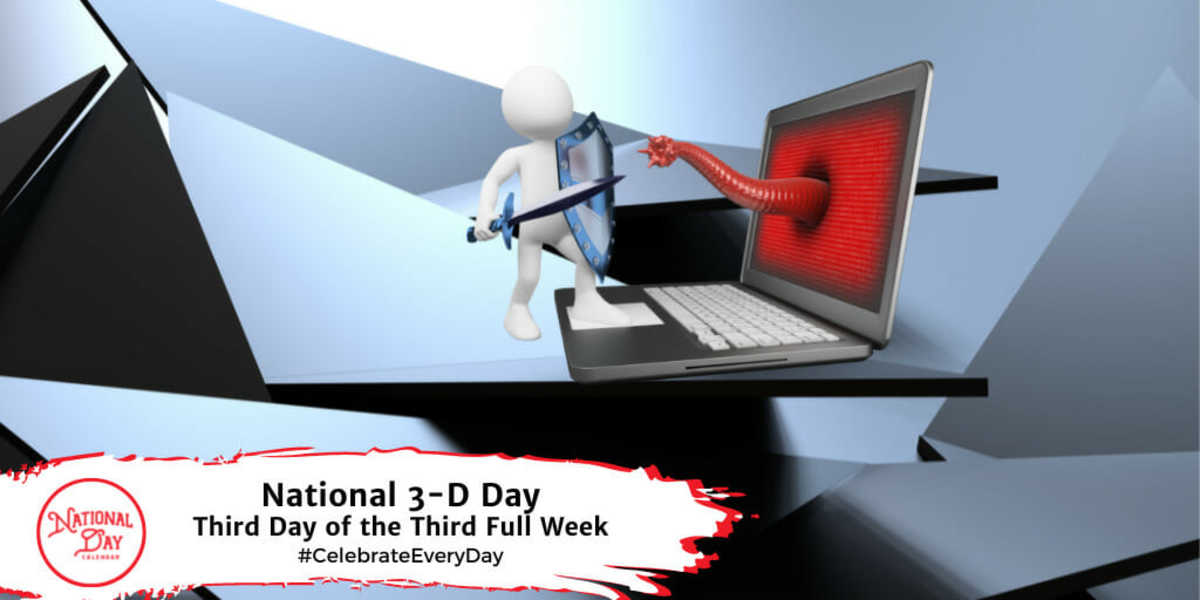 National 3D Day March 19, 2024 National Day Calendar