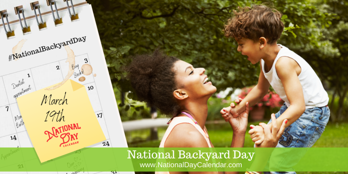 NEW DAY PROCLAMATION NATIONAL BACKYARD DAY March 19 National Day