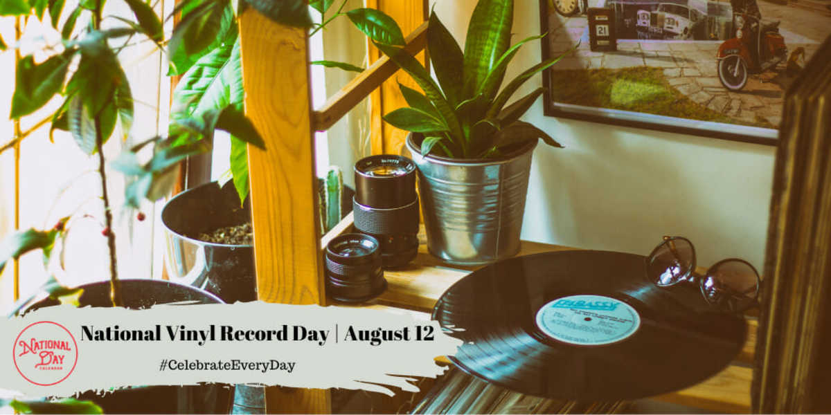 NATIONAL VINYL RECORD DAY August 12 National Day Calendar