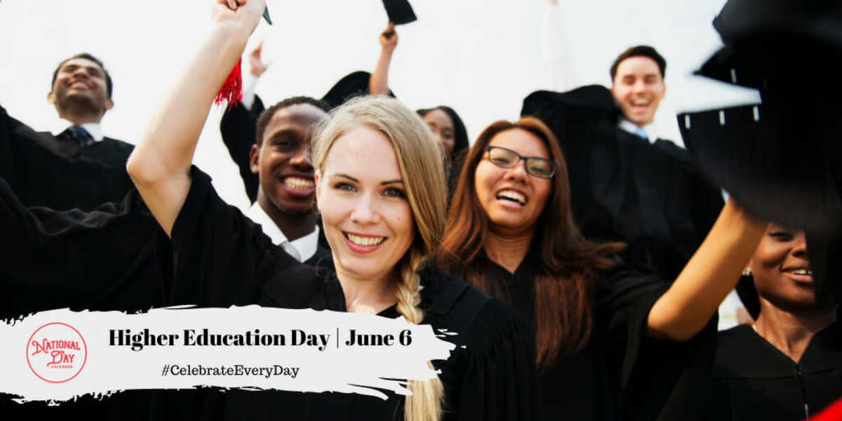 NATIONAL HIGHER EDUCATION DAY | June 6 - National Day Calendar