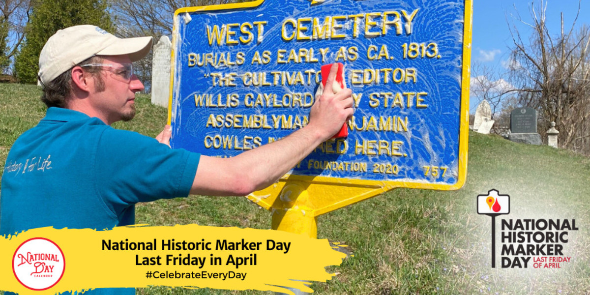 NATIONAL HISTORIC MARKER DAY April 26, 2024 National Day Calendar