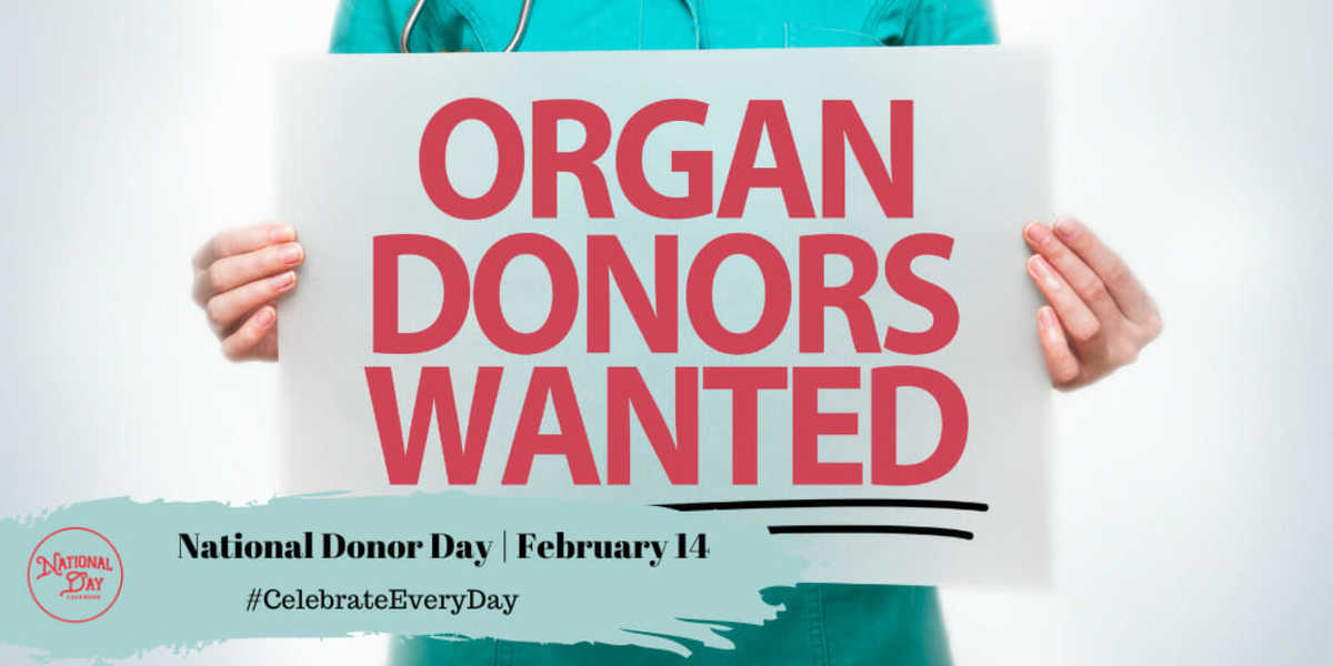 NATIONAL ORGAN DONOR DAY February 14 National Day Calendar