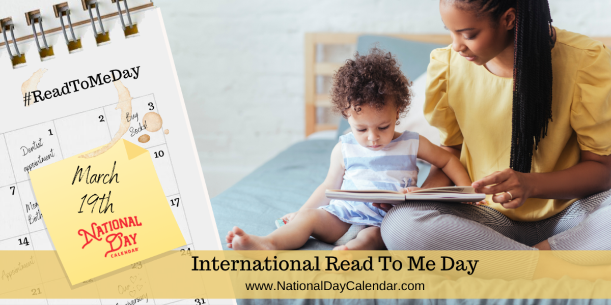 INTERNATIONAL READ TO ME DAY - March 19 - National Day Calendar