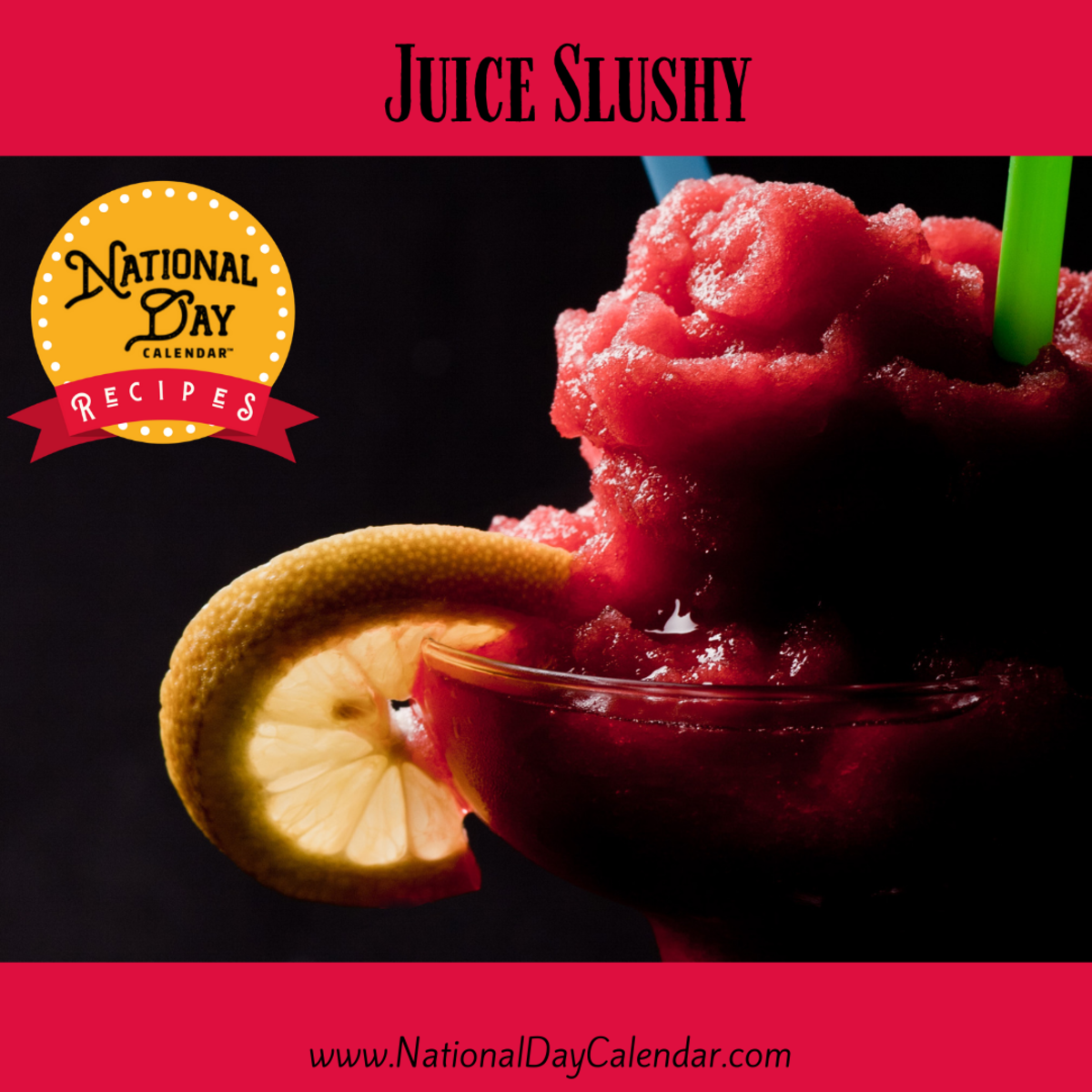 JUICE SLUSHY National Day Calendar