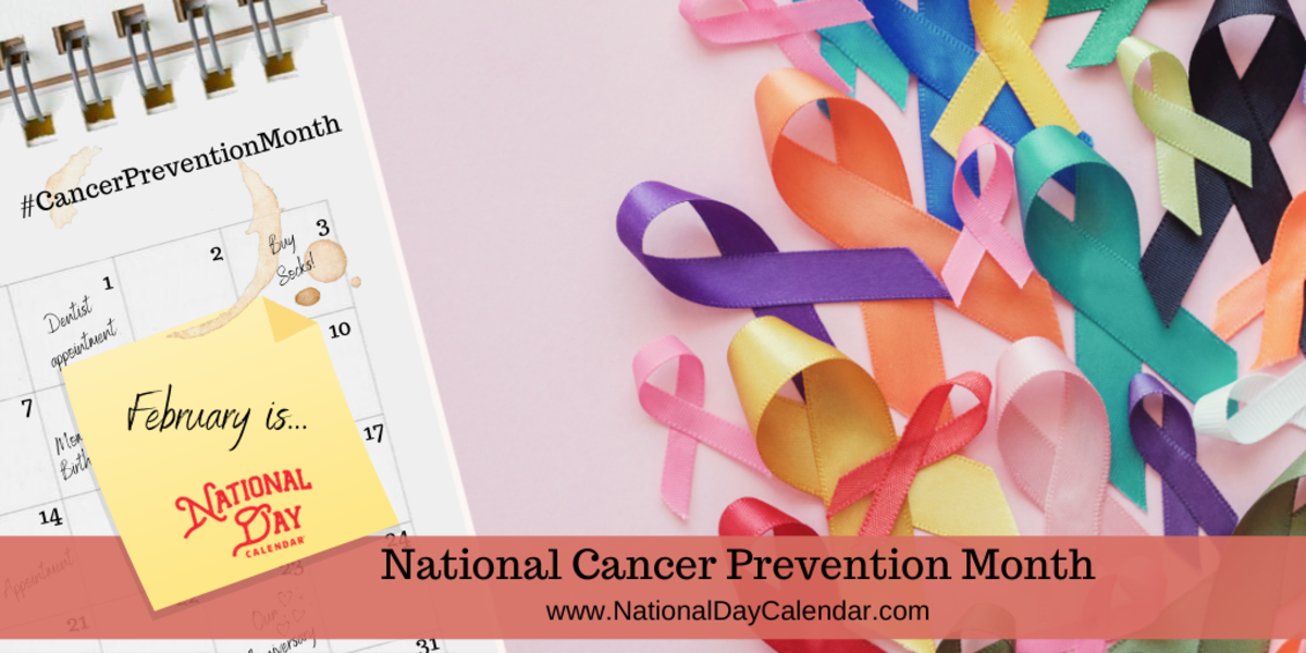 National Cancer Prevention Month   February 