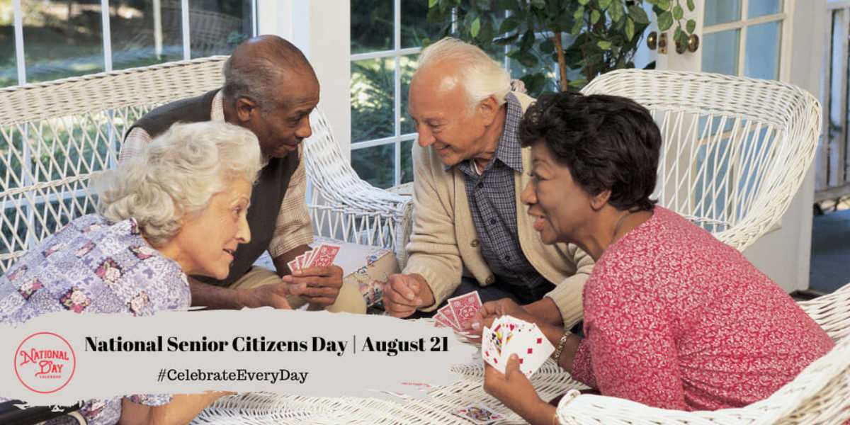 NATIONAL SENIOR CITIZENS DAY - August 21 - National Day Calendar
