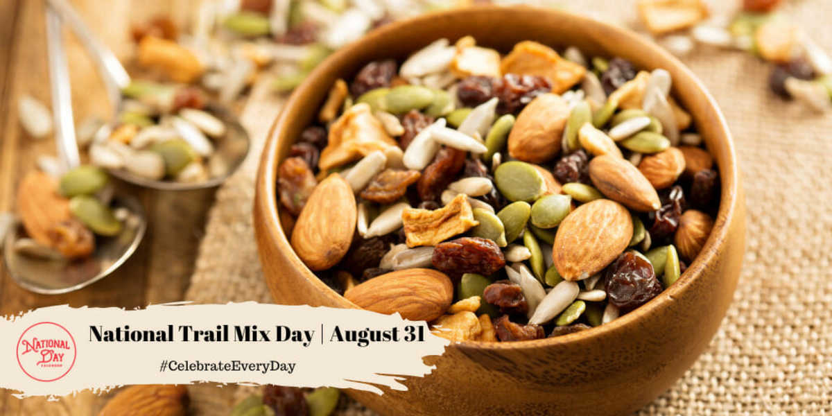 National Trail Mix Day (August 31st)