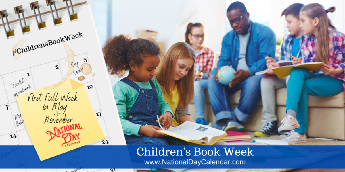 CHILDREN'S BOOK WEEK - First Full Week in May and November - National ...