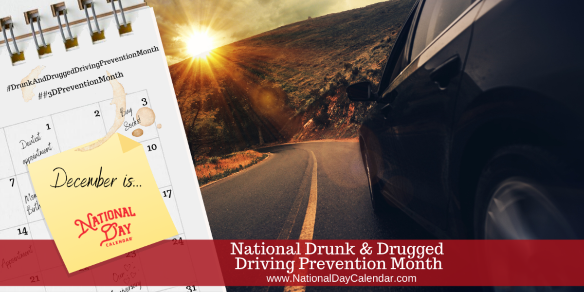 National Drunk And Drugged Driving Prevention Month December National Day Calendar 3288