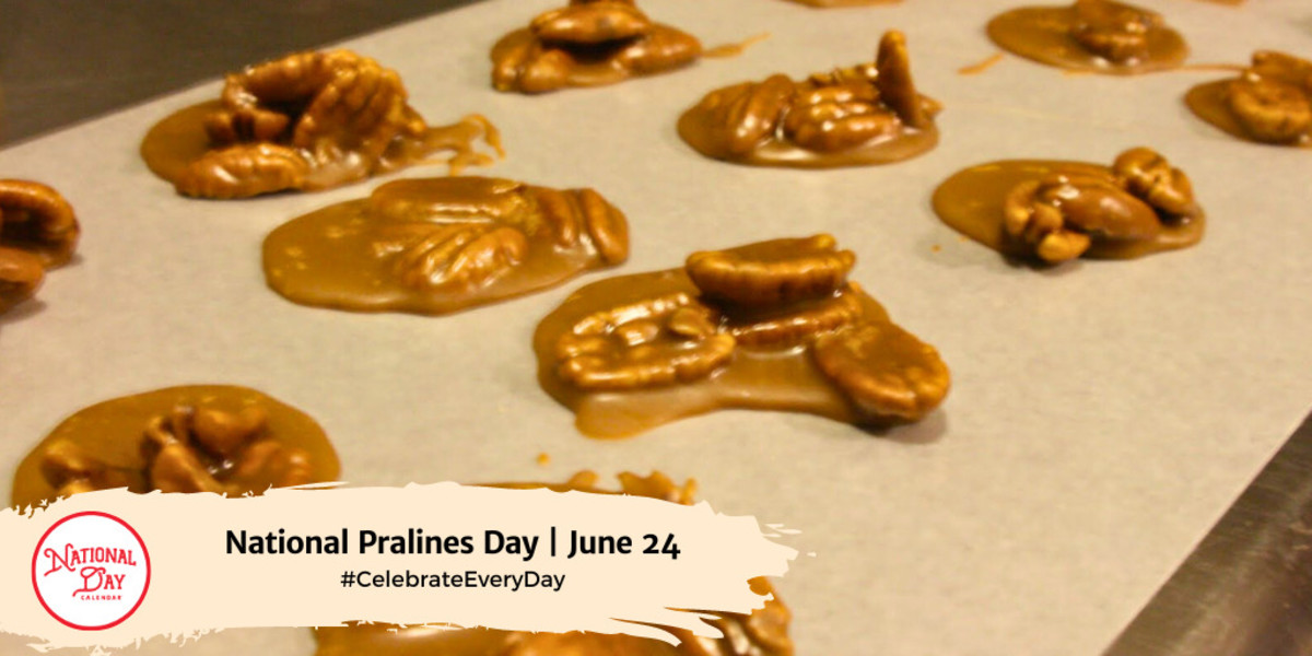 national-pralines-day-june-24-national-day-calendar