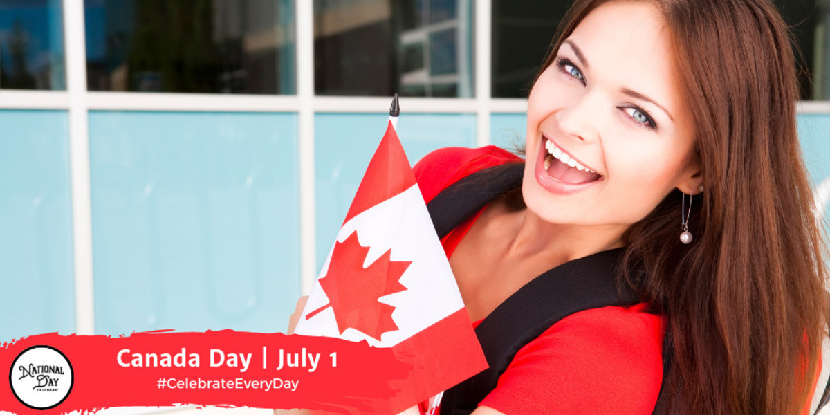 CANADA DAY - July 1 - National Day Calendar