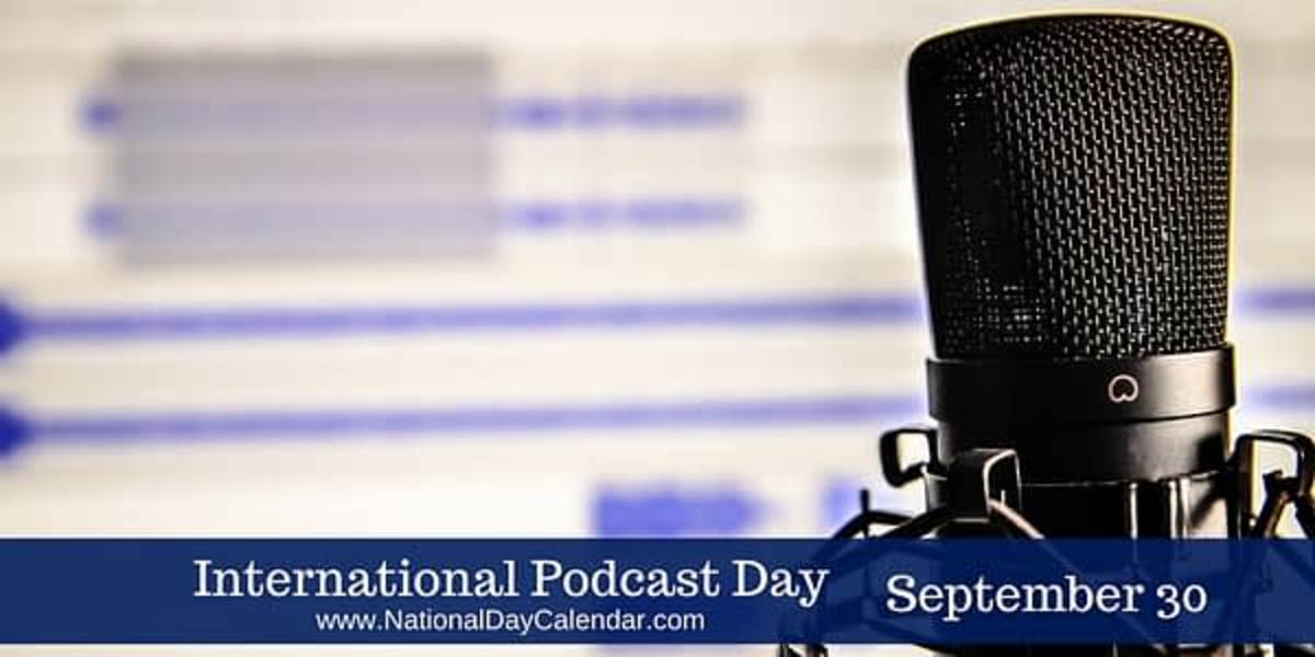 INTERNATIONAL PODCAST DAY September 30 National Day Calendar