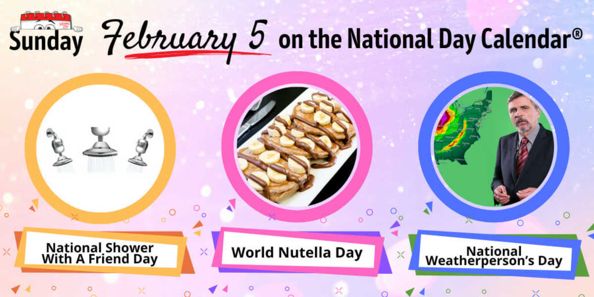 FEBRUARY 5, 2023 NATIONAL SHOWER WITH A FRIEND DAY WORLD NUTELLA