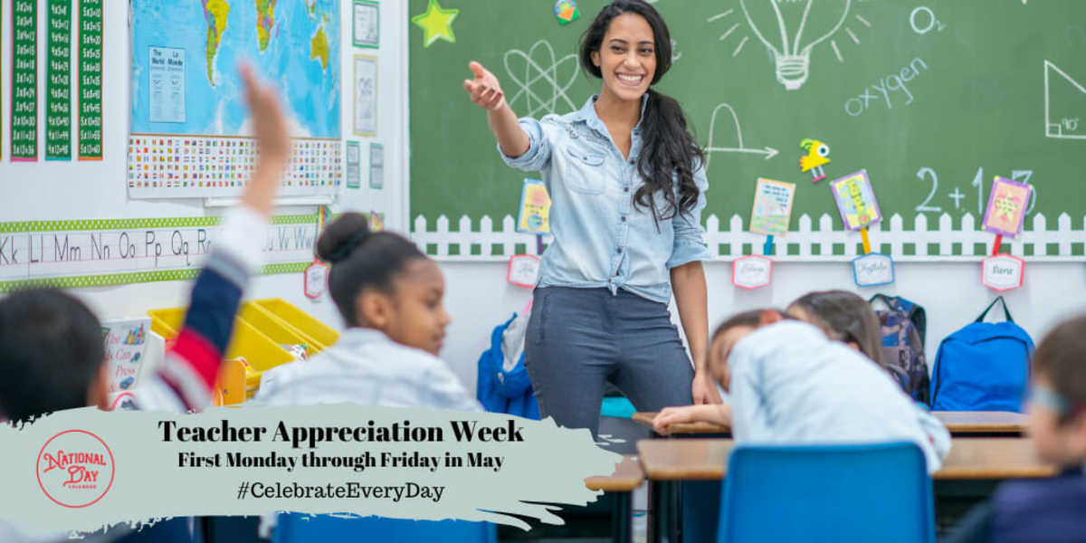 TEACHER APPRECIATION WEEK - First Monday through Friday - National Day ...