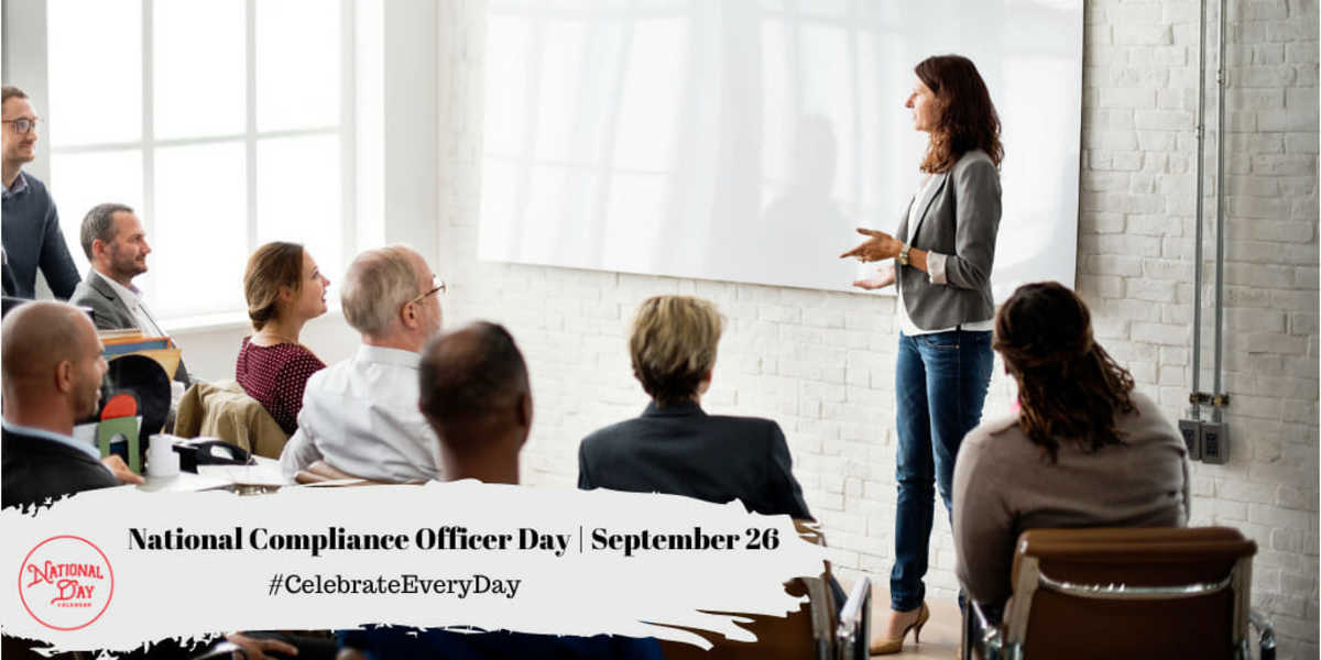 NATIONAL COMPLIANCE OFFICER DAY September 26 National Day Calendar