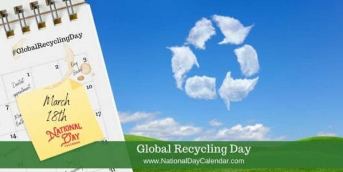 GLOBAL RECYCLING DAY March 18 National Day Calendar