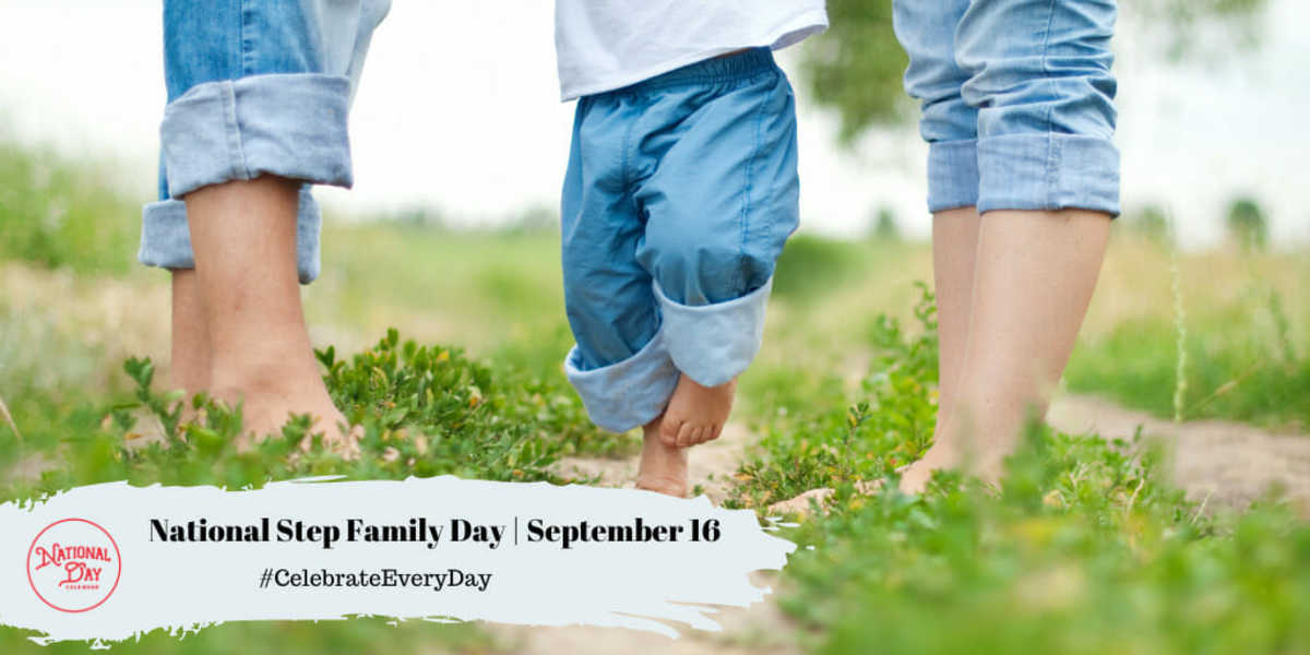 NATIONAL STEPFAMILY DAY September 16 National Day Calendar