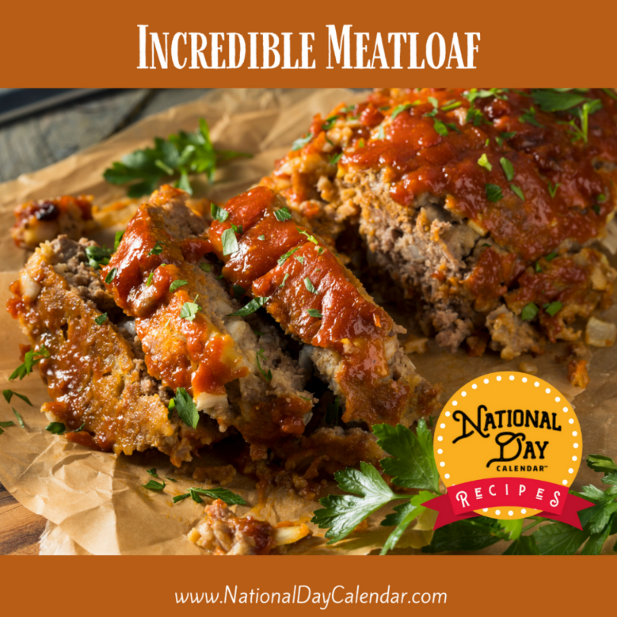 INCREDIBLE MEATLOAF National Day Calendar