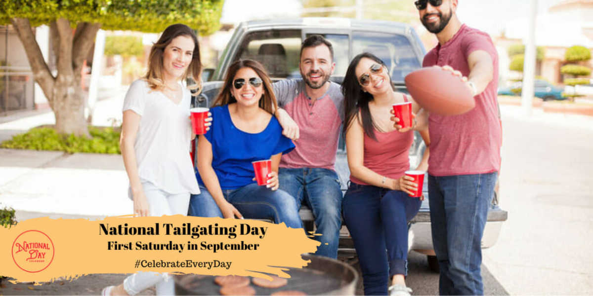 NATIONAL TAILGATING DAY September 7 National Day Calendar