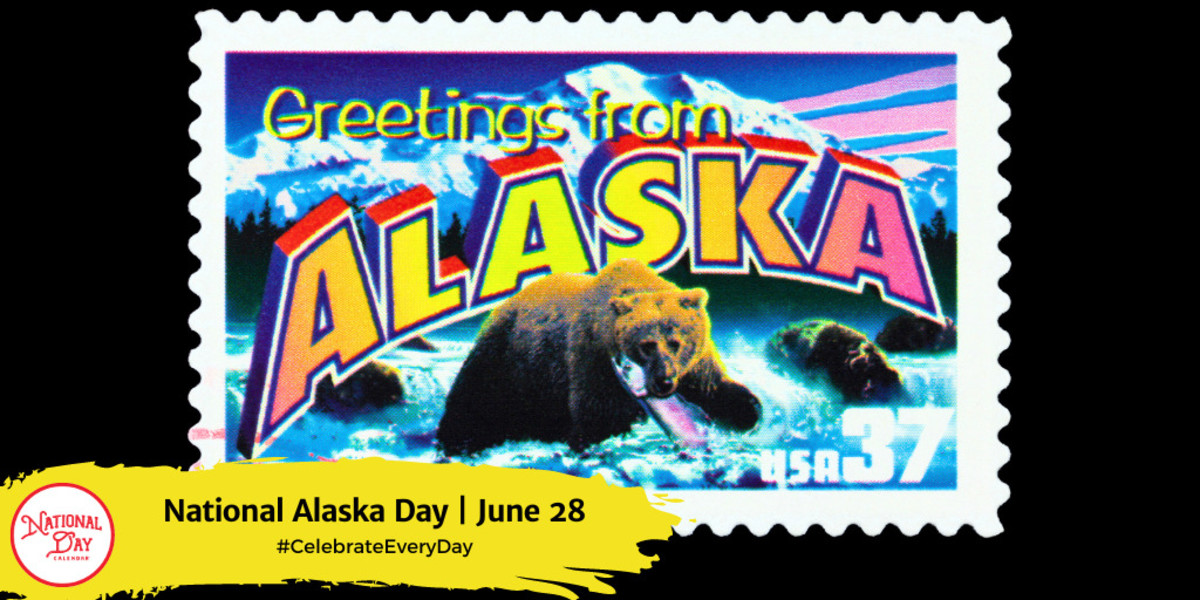 NATIONAL ALASKA DAY June 28 National Day Calendar