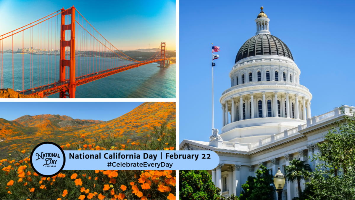 national-california-day-february-22-national-day-calendar