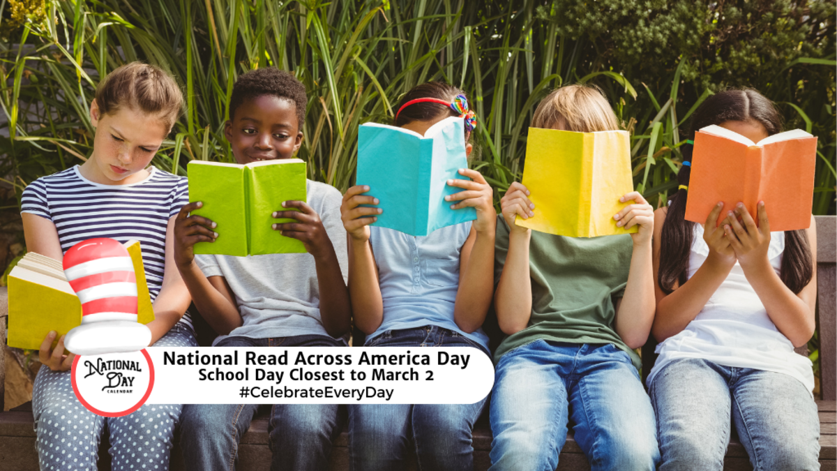 NATIONAL READ ACROSS AMERICA DAY (DR. SEUSS DAY) March 1, 2024