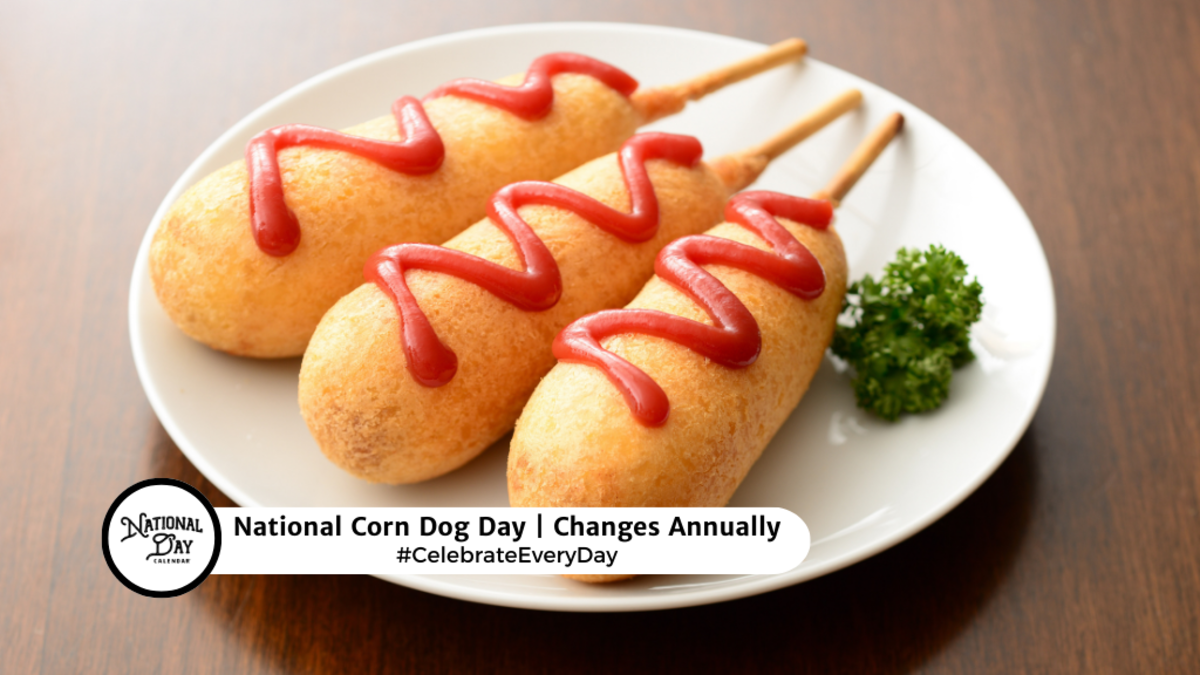 National Corn Dog Day March 16, 2024 National Day Calendar