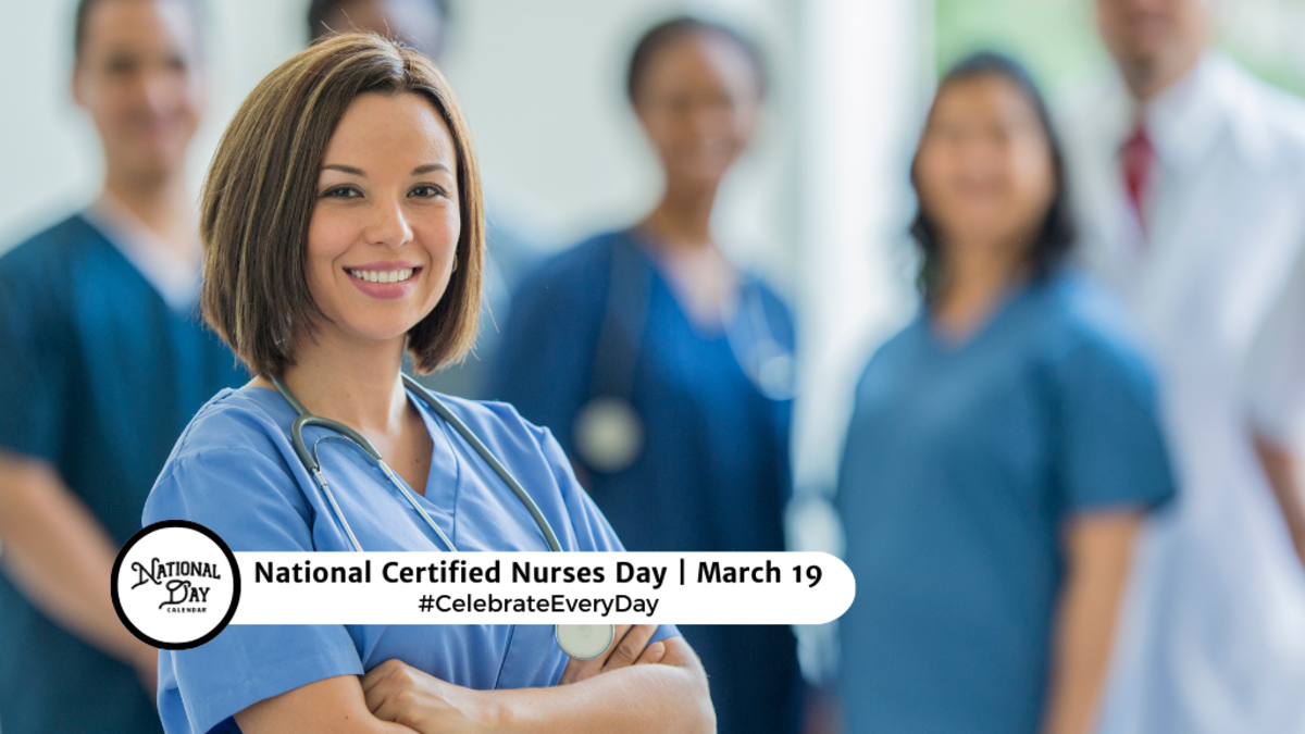 National Certified Nurses Day March 19, 2023 National Day Calendar