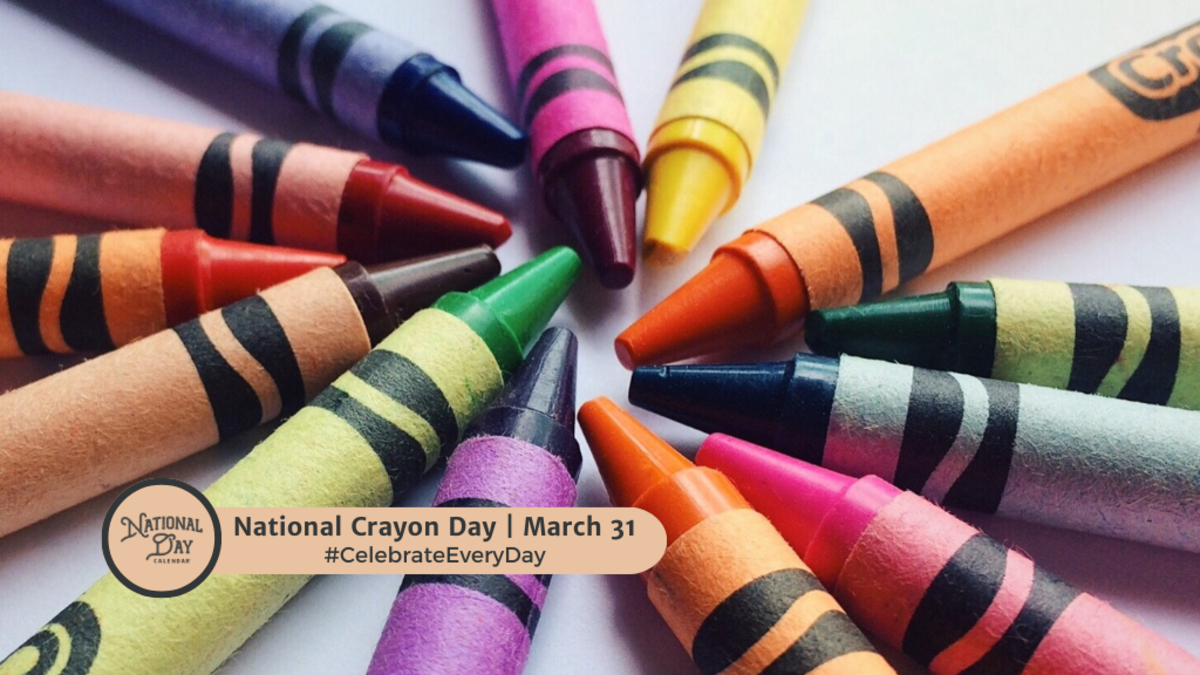 NATIONAL CRAYON DAY MARCH 31 National Day Calendar