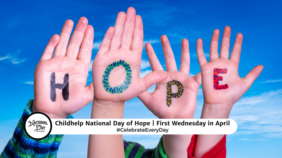 CHILDHELP NATIONAL DAY OF HOPE | April 3, 2024 - National Day Calendar