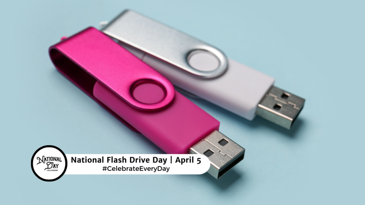 APRIL 5, 2024 | GOLD STAR SPOUSES DAY | NATIONAL FLASH DRIVE DAY | DEEP ...