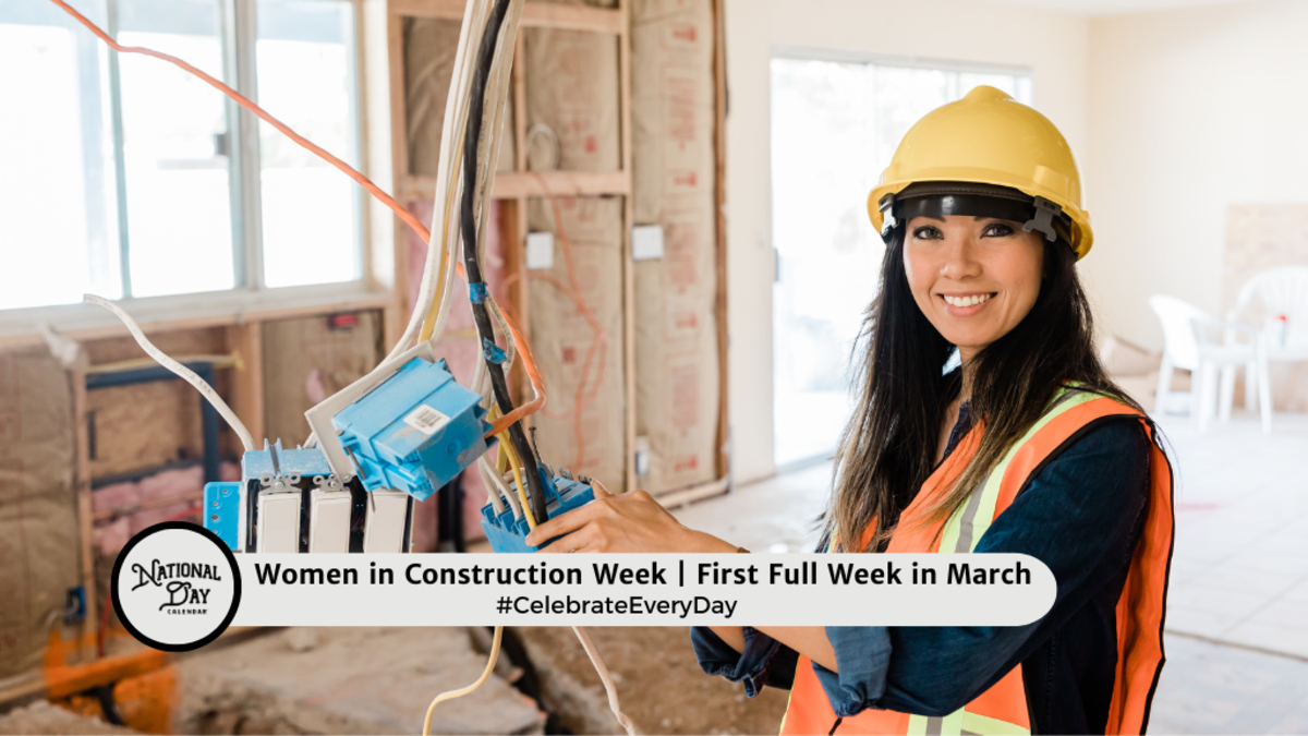 WOMEN IN CONSTRUCTION WEEK - First Full Week in March - National Day ...