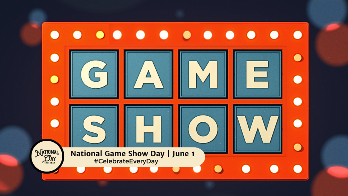 NATIONAL GAME SHOW DAY | June 1 - National Day Calendar