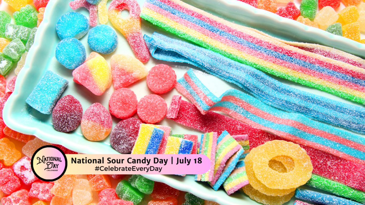 NATIONAL SOUR CANDY DAY July 18 National Day Calendar