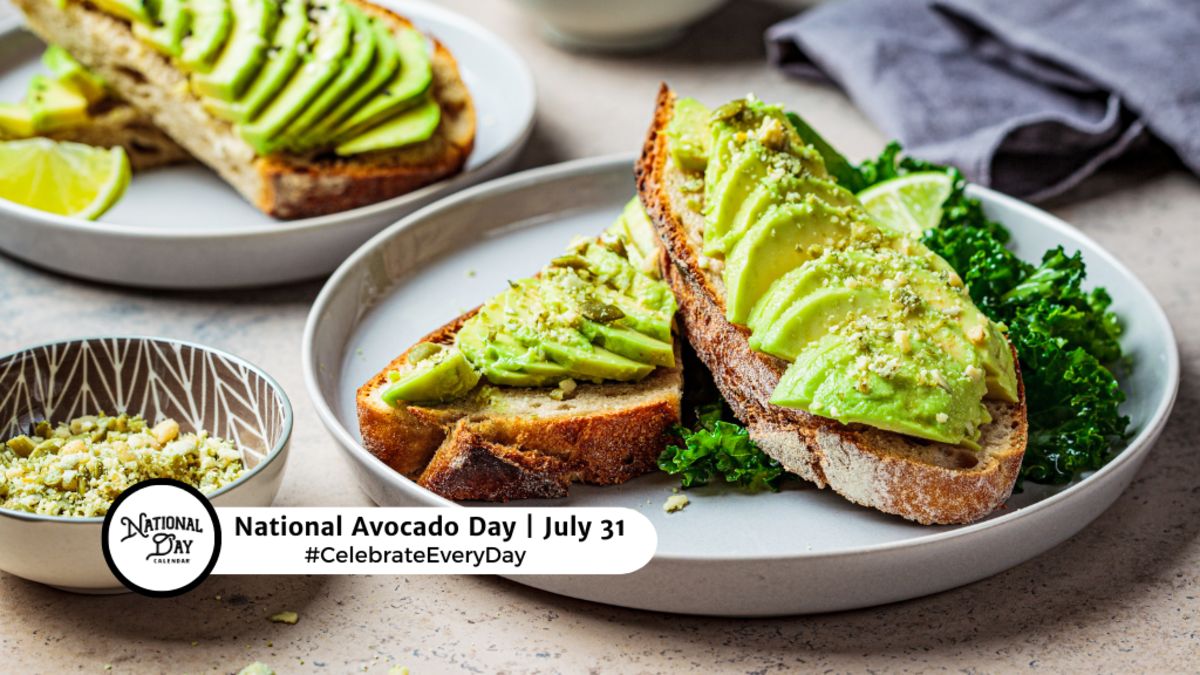 JULY 31, 2024 | NATIONAL MUTT DAY | NATIONAL AVOCADO DAY | NATIONAL ...