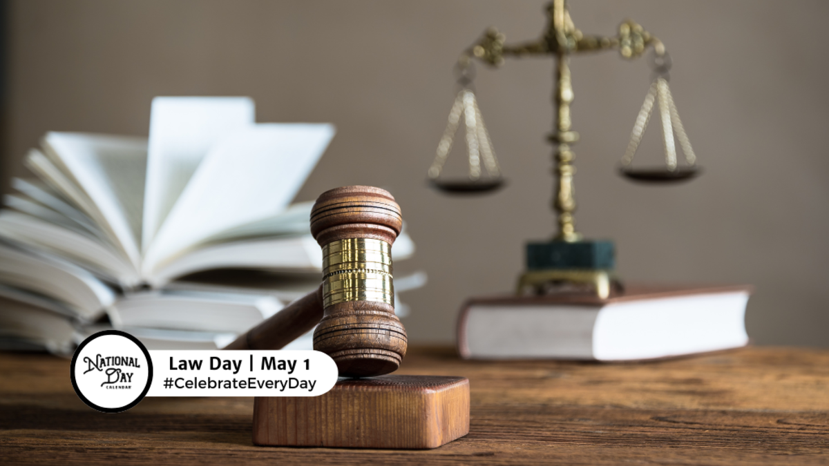 LAW DAY - May 1 - National Day Calendar