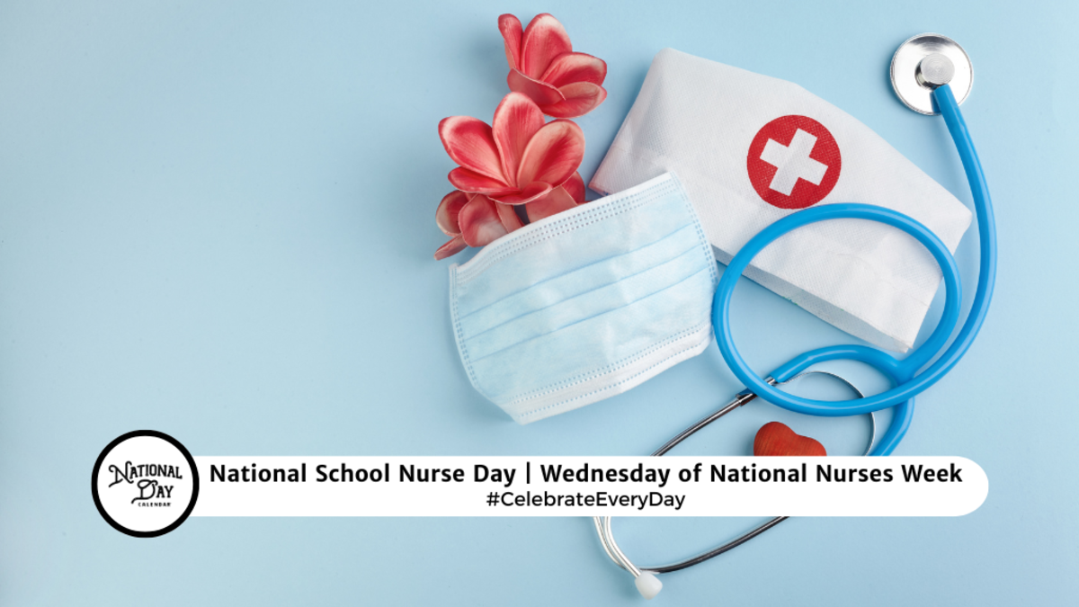 MAY 8, 2024 NATIONAL RECEPTIONISTS' DAY NATIONAL SCHOOL NURSE DAY