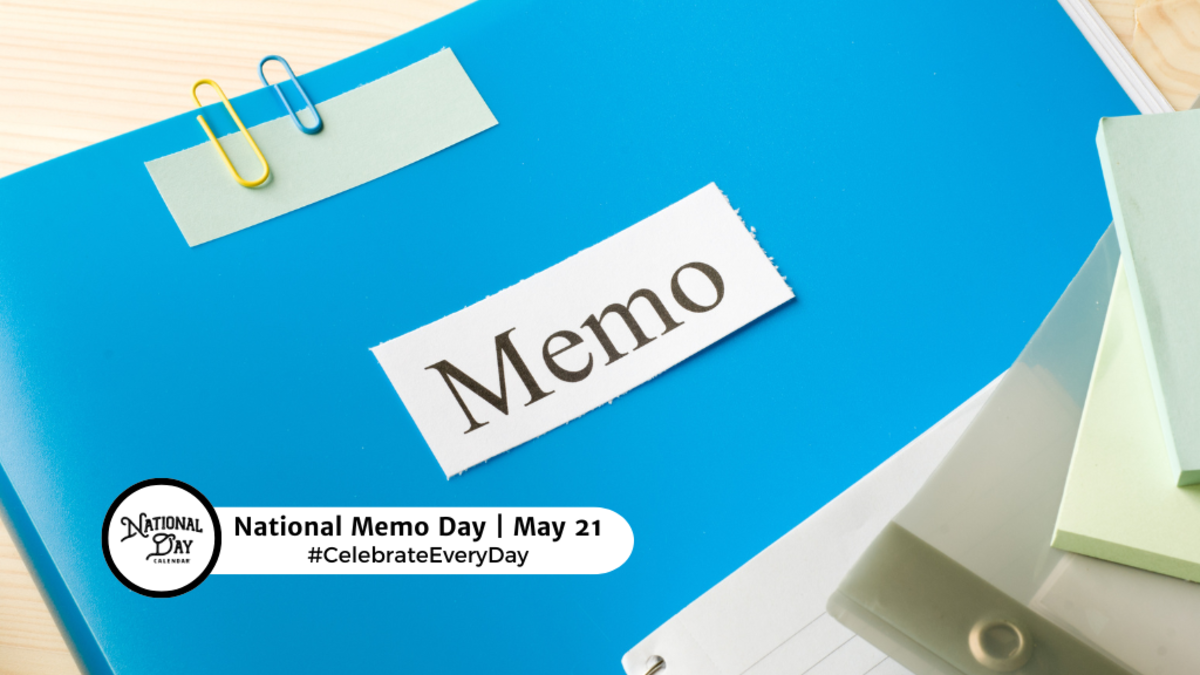 NATIONAL MEMO DAY - May 21 - National Day Calendar