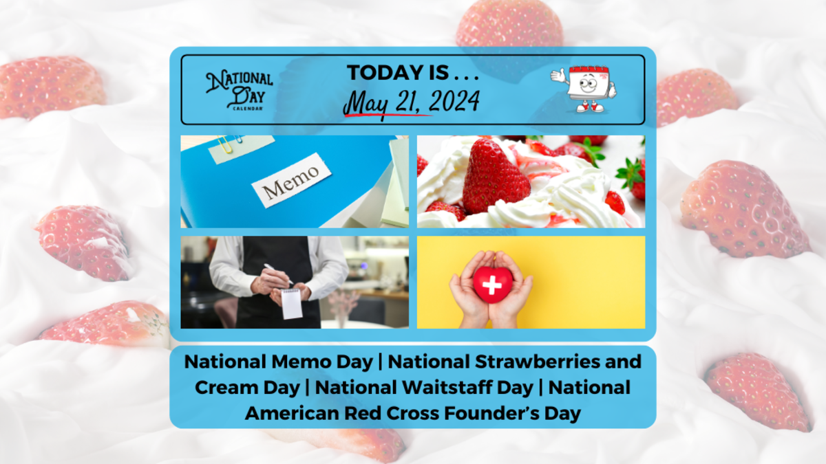 MAY 21, 2024 | NATIONAL WAITSTAFF DAY | NATIONAL STRAWBERRIES AND CREAM ...